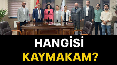 Hangisi kaymakam?